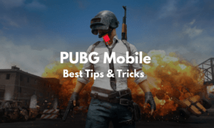 Top 20+ PubG Mobile Tips and Tricks
