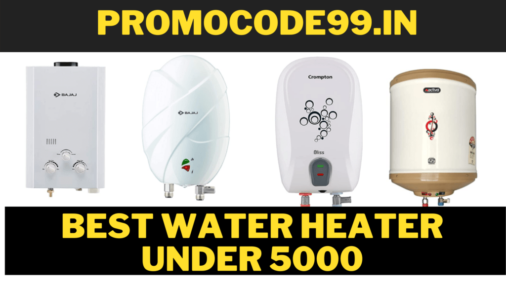 Best Water Heater & Geysers under 5000 Rs in India