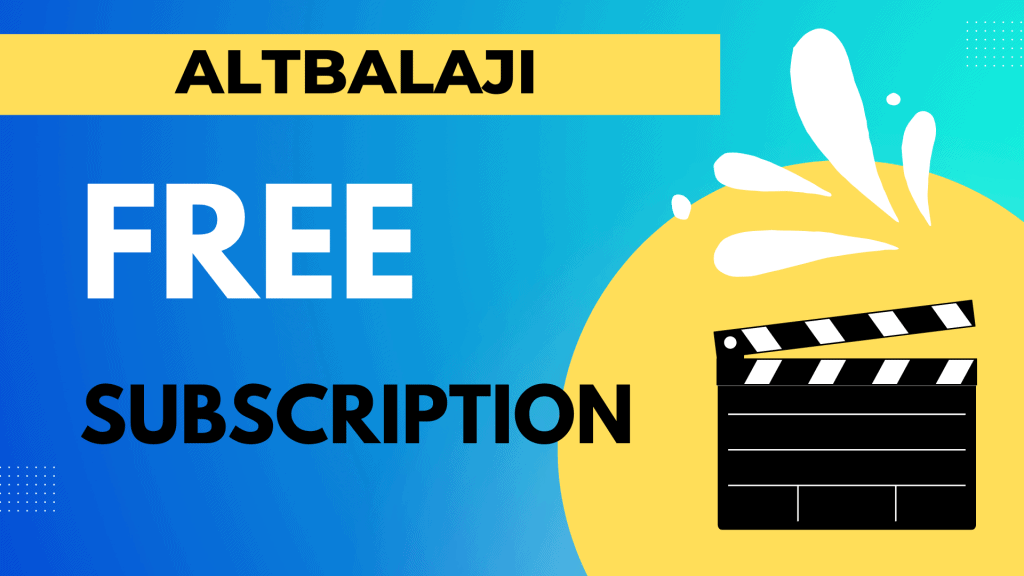 Get ALTBalaji Free Subscription